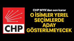 O isimler yerel seçimlerde aday gösterilmeyecek